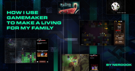 How I Use GameMaker To Make a Living For My Family