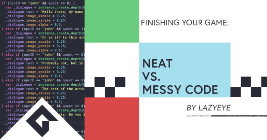 Finishing Your Game: Neat vs. Messy Code