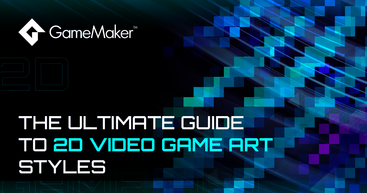 The Ultimate Guide To 2D Video Game Art Styles