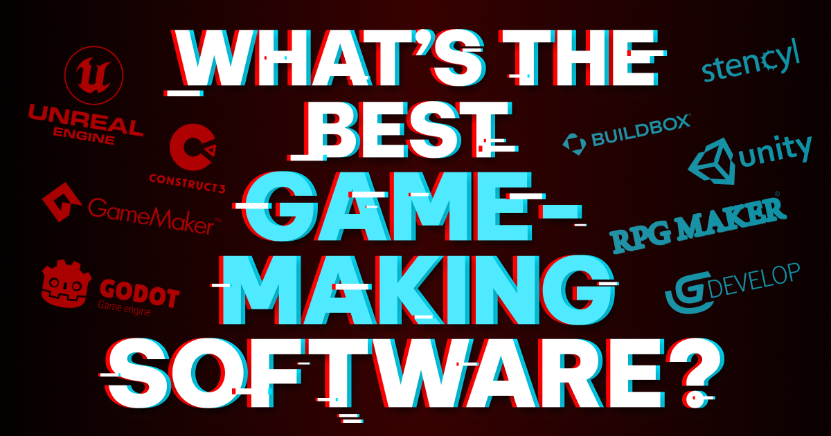 What’s The Best Game-Making Software For Beginners?