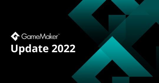 GameMaker Update: What’s Coming To GameMaker In 2022 And Beyond?