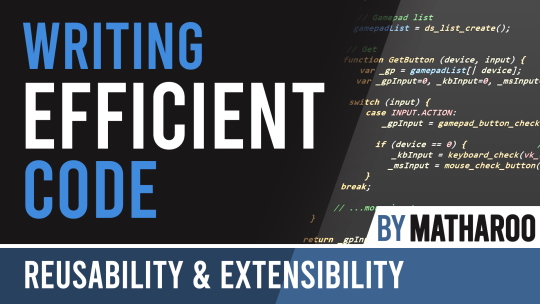 Writing Efficient Code: Reusability and Extensibility