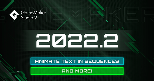 Version 2022.2: Animate Text In Sequences & More