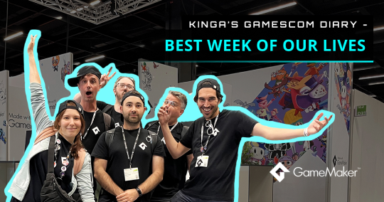 Kinga’s Gamescom Diary - Best Week Of Our Lives